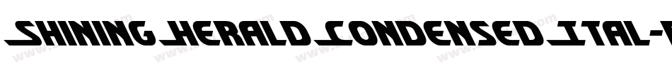 ShiningHeraldCondensedItal-rM48字体转换 ShiningHeraldCondensedItal-rM48字体转换