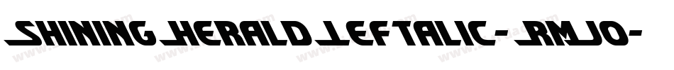 ShiningHeraldLeftalic-RmJo字体转换