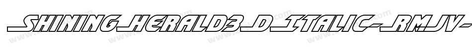 ShiningHerald3DItalic-RmJv字体转换