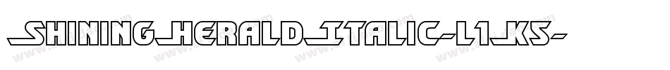 ShiningHeraldItalic-l1K5字体转换