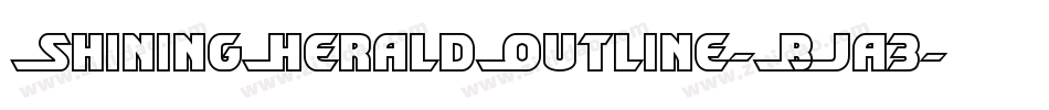 ShiningHeraldOutline-BJa3字体转换