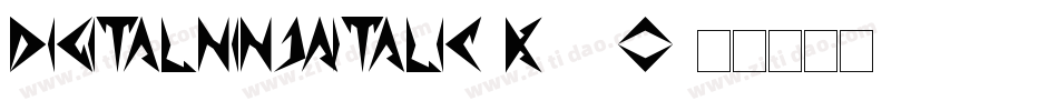 DigitalNinjaItalic-K56o字体转换