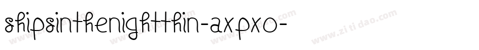 ShipsInTheNightThin-axPxo字体转换