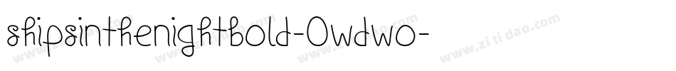 ShipsInTheNightBold-0WdWo字体转换 ShipsInTheNightBold-0WdWo字体转换