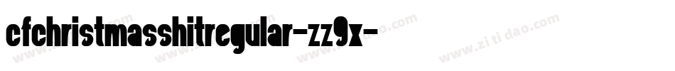 CfChristmasShitRegular-ZZ9x字体转换