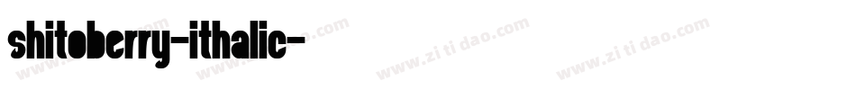 Shitoberry-ithalic字体转换