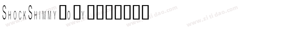 ShockShimmy-o9y0字体转换
