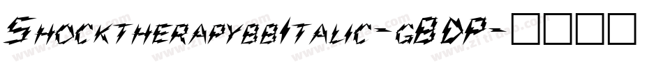ShocktherapybbItalic-gBDP字体转换