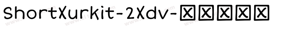 ShortXurkit-2Xdv字体转换