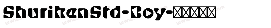 ShurikenStd-Boy字体转换