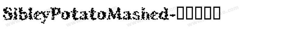 SibleyPotatoMashed字体转换