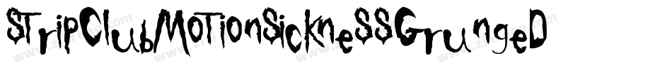 StripClubMotionSicknessGrungeDeluxe-lxoe字体转换