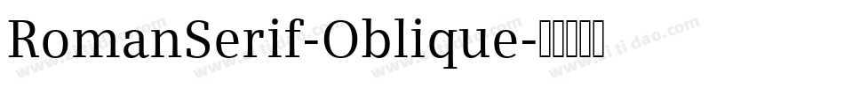RomanSerif-Oblique字体转换
