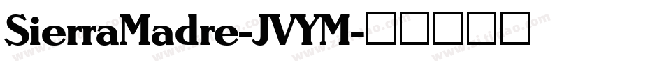 SierraMadre-JVYM字体转换