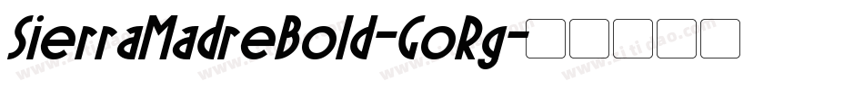 SierraMadreBold-GoRg字体转换