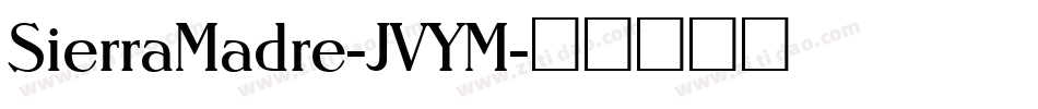SierraMadre-JVYM字体转换