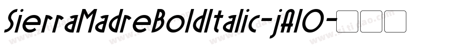 SierraMadreBoldItalic-jAl0字体转换
