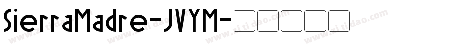 SierraMadre-JVYM字体转换