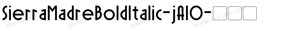 SierraMadreBoldItalic-jAl0字体转换