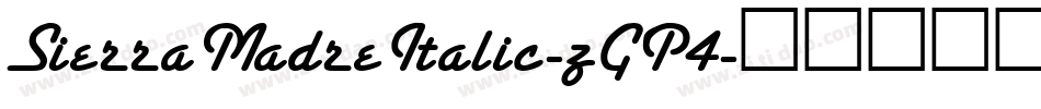 SierraMadreItalic-zGP4字体转换