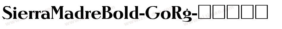 SierraMadreBold-GoRg字体转换