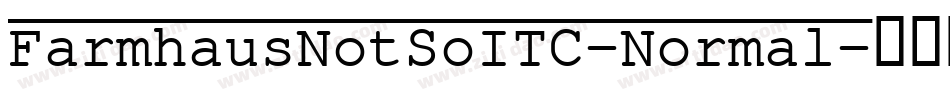FarmhausNotSoITC-Normal字体转换