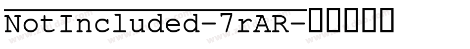 NotIncluded-7rAR字体转换