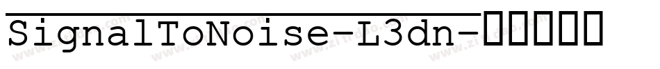 SignalToNoise-L3dn字体转换