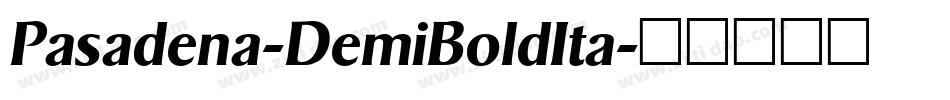 Pasadena-DemiBoldIta字体转换