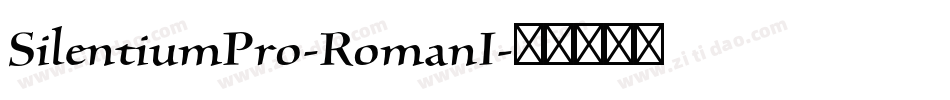 SilentiumPro-RomanI字体转换