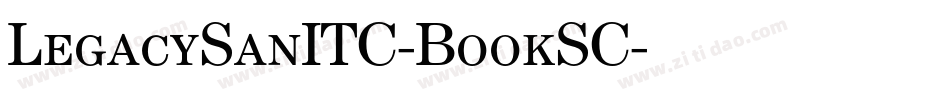 LegacySanITC-BookSC字体转换