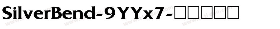 SilverBend-9YYx7字体转换