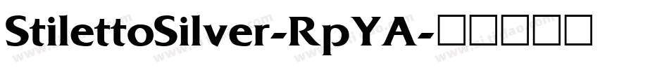 StilettoSilver-RpYA字体转换
