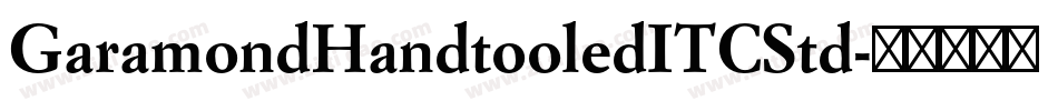 GaramondHandtooledITCStd字体转换
