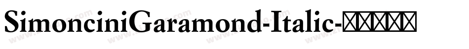 SimonciniGaramond-Italic字体转换