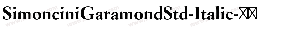 SimonciniGaramondStd-Italic字体转换
