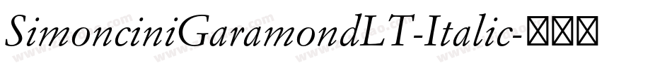 SimonciniGaramondLT-Italic字体转换