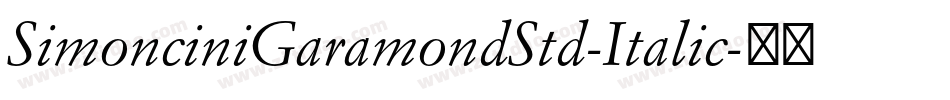 SimonciniGaramondStd-Italic字体转换