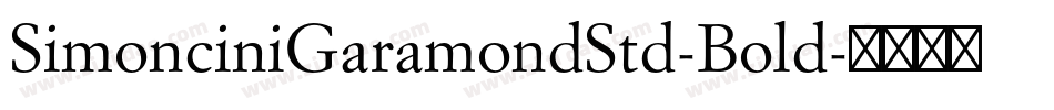 SimonciniGaramondStd-Bold字体转换