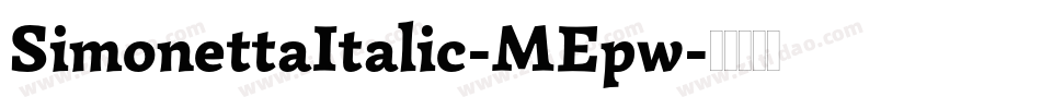 SimonettaItalic-MEpw字体转换