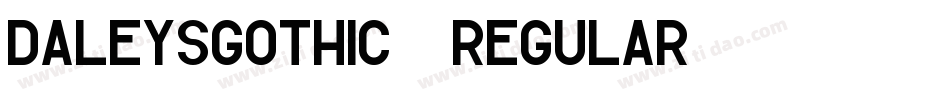DaleysGothic-Regular字体转换
