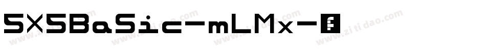 5X5Basic-mLMx字体转换