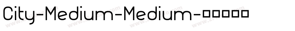 City-Medium-Medium字体转换