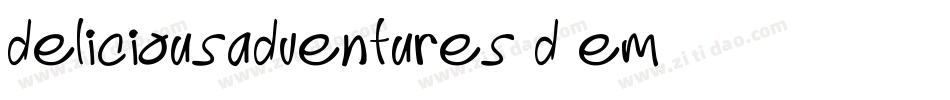 DeliciousAdventures-D4Em字体转换 DeliciousAdventures-D4Em字体转换