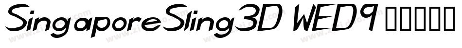 SingaporeSling3D-WED9字体转换 SingaporeSling3D-WED9字体转换