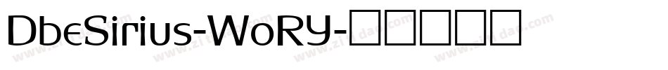 DbeSirius-WoRY字体转换