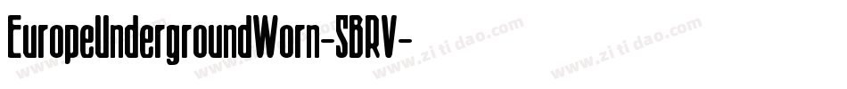 EuropeUndergroundWorn-5BRV字体转换
