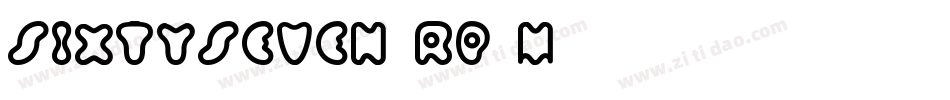 Sixtyseven-Rp6M字体转换