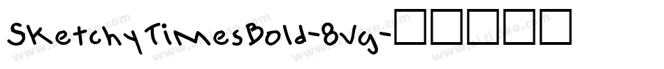 SketchyTimesBold-8vg字体转换