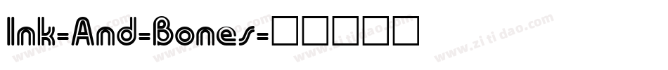 Ink-And-Bones字体转换